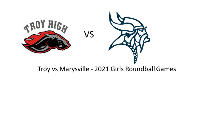 44 Marysville 42 Troy - 2021 Roundball Games
