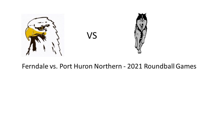 Ferndale 90 Port Huron Northern 44 - 2021 Roundball Games