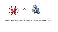 54 Waterford Mott 52 Harper Woods - 2022 Roundball Games